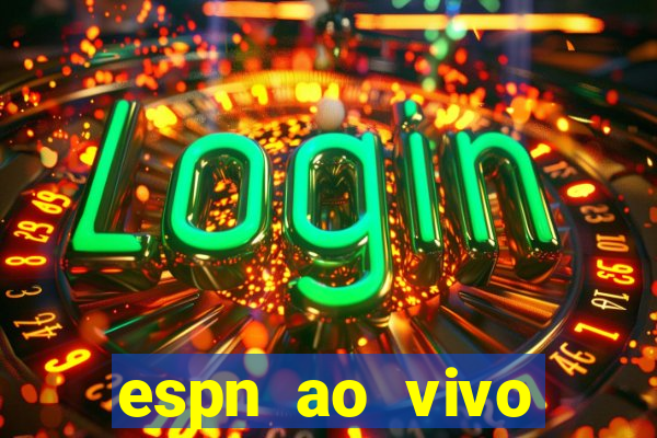 espn ao vivo online gratis